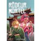 Rôdeur mortel #1 La métamorphose