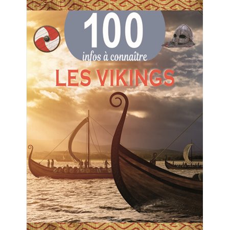 Les Vikings, 100 infos à connaître