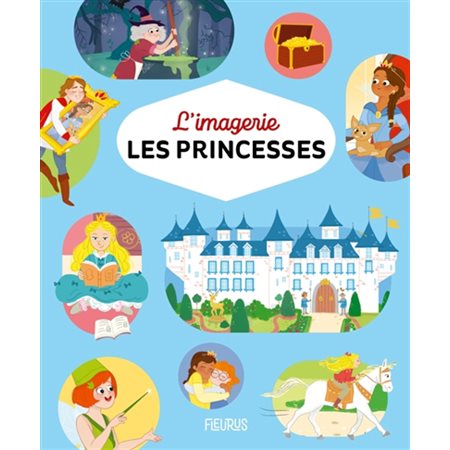 L'imagerie, Les princesses