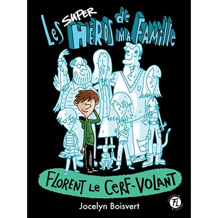 Florent le cerf-volant, Les superhéros de ma famille