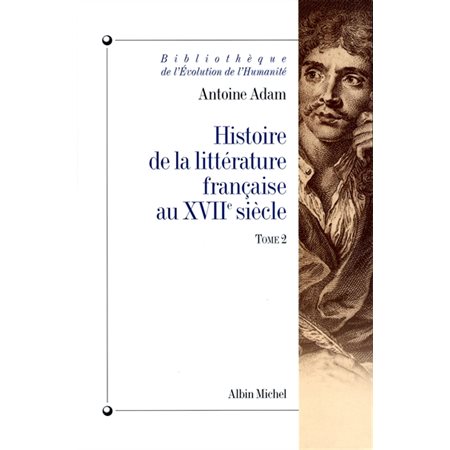 Histoire de la littérature française au XVIIe siècle, Vol. 2. L'époque de Pascal, L'apogée du siècle (Boileau, Molière), Histoire de la littérature française au XVIIe siècle, 2