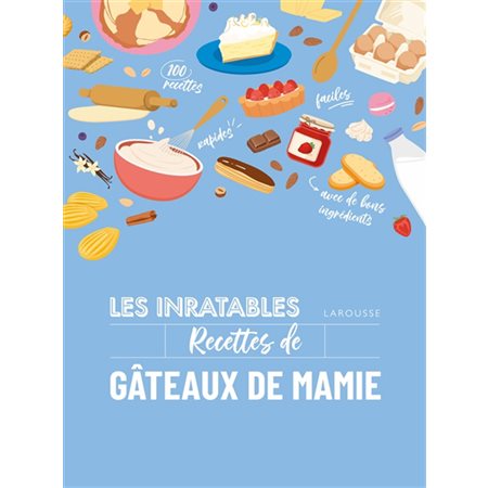 Les inratables recettes de gâteaux de mamie