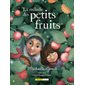 La mélodie des petits fruits