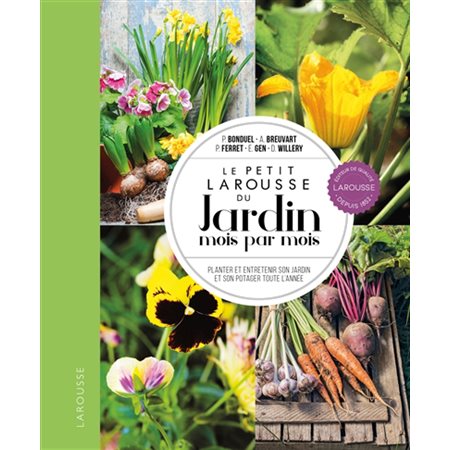 Le petit Larousse du jardin mois par mois