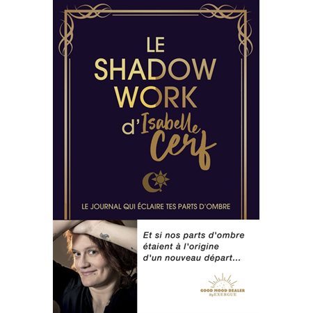 Le shadow work d'Isabelle Cerf