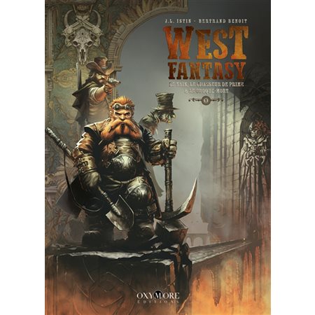 West fantasy # 1 Le nain, le chasseur de prime & le croque-mort