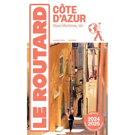 Côte d'Azur : 2024-2025, Le guide du routard