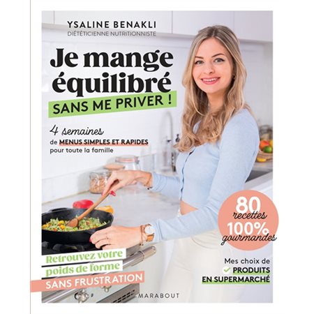 Je mange équilibré sans me priver !