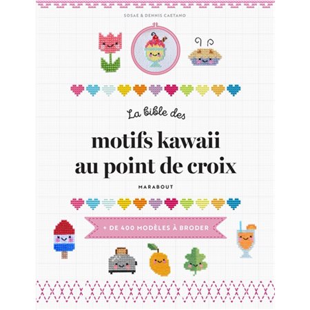 La bible des motifs kawaii au point de croix