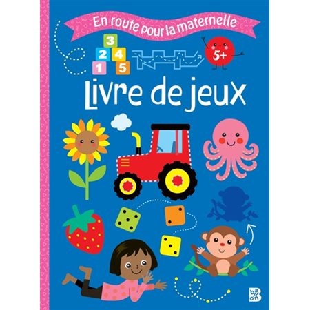 Livre de jeux : En route pour la maternelle 5+