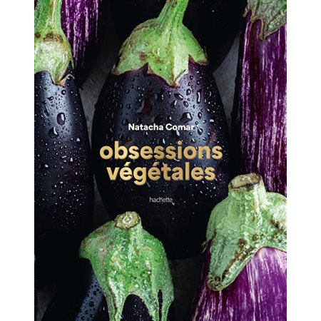 Obsessions végétales