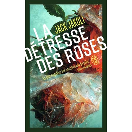 La détresse des roses, J'ai lu. Policier, 14018