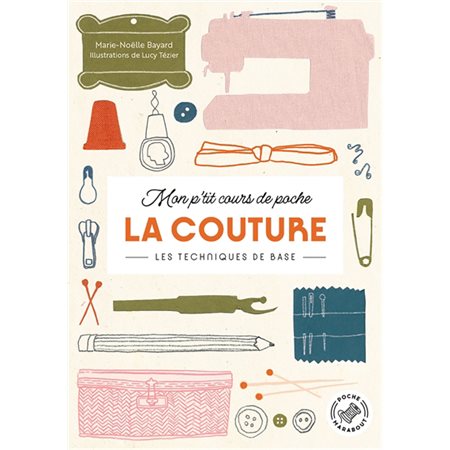 Mon p'tit cours de poche, La couture