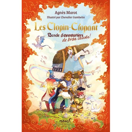 Les Clopin-Clopant #1 Bande de bras cassés !