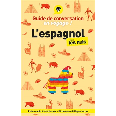 Guide de conversation en voyage ! L'espagnol pour les nuls