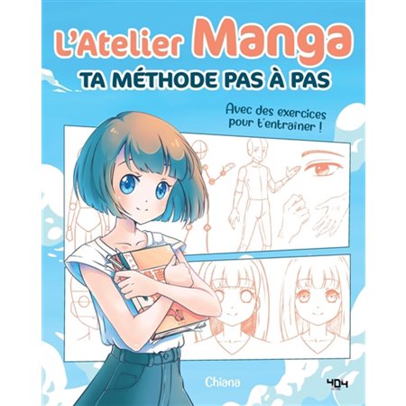 L'atelier manga : ta méthode pas à pas