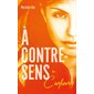 A contre-sens #4 Confiance