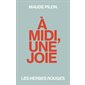 À midi, une joie