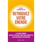 Retrouvez votre énergie