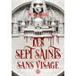 Les sept Saints sans visage,