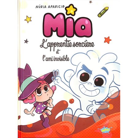 Mia l'apprentie sorcière et l'ami invisible