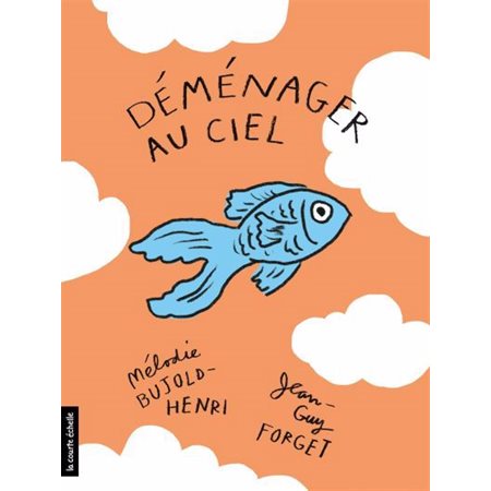 Déménager au ciel