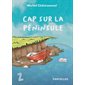 Cap sur la péninsule