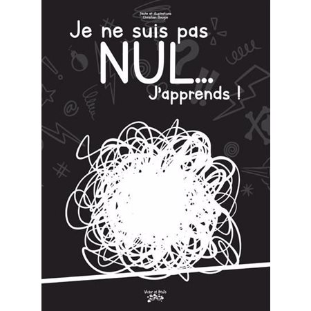 Je ne suis pas nul… J'apprends !