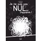 Je ne suis pas nul… J'apprends !