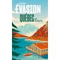Guide évasion, Québec et Ontario