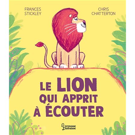 Le lion qui apprit à écouter