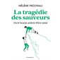 La tragédie des sauveurs