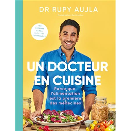 Un docteur en cuisine