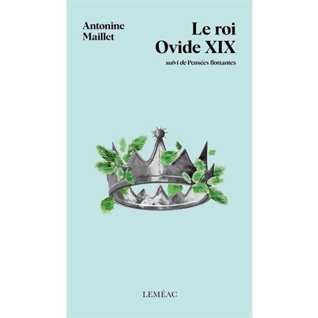 Le roi Ovide XIX