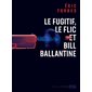 Le Fugitif, le flic et Bill Ballantine