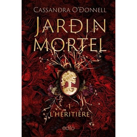 Jardin mortel #1 L'Héritière