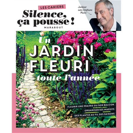 Un jardin fleuri toute l'année