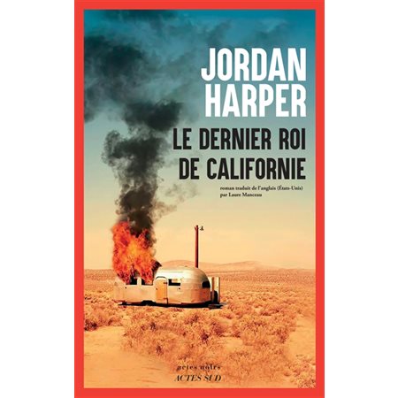 Le dernier roi de Californie