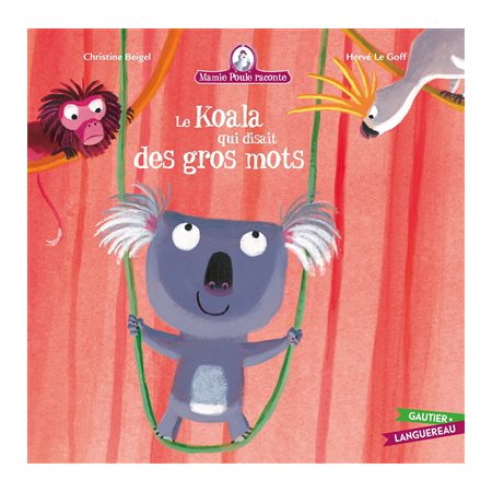 Le koala qui disait des gros mots