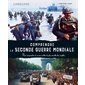 Comprendre la Seconde Guerre mondiale