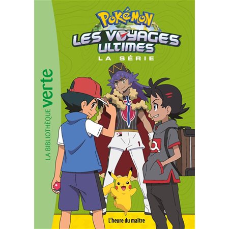 Pokémon : la série Les voyages #29 L'heure du maître