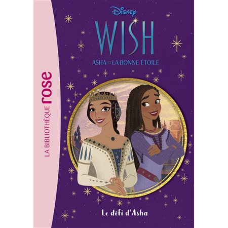 Wish, Asha et la bonne étoile #2 Le défi d'Asha