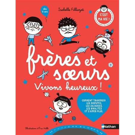 Frères et soeurs : vivons heureux !