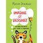 Imagine et dessine ! Un livre d’activités pour éveiller la créativité