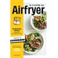 Je cuisine au Airfryer : sain et gourmand