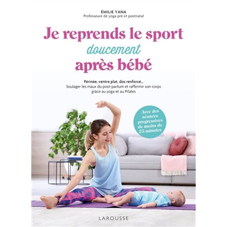 Je reprends le sport doucement après bébé