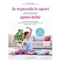 Je reprends le sport doucement après bébé