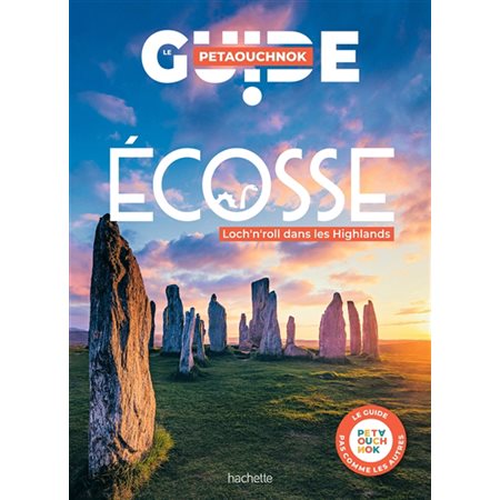 Le guide Petaouchnok Ecosse : Loch'n'roll dans les Highlands,