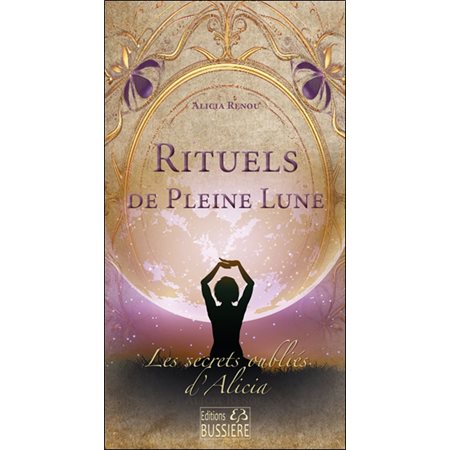 Rituels de pleine lune, Les secrets oubliés d'Alicia