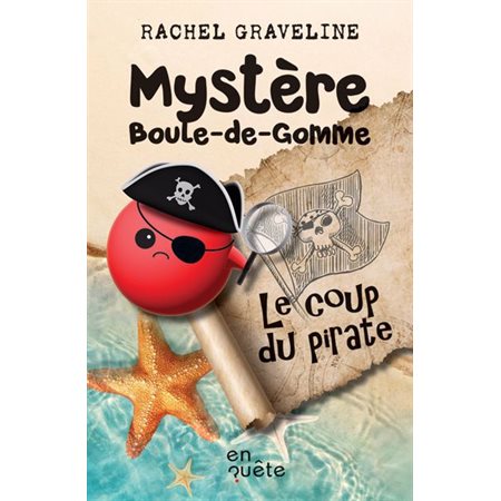 Mystère Boule-de-Gomme, Le coup du pirate